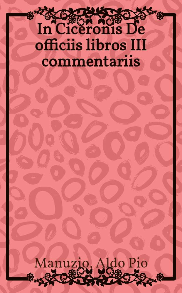 In Ciceronis De officiis libros III commentariis