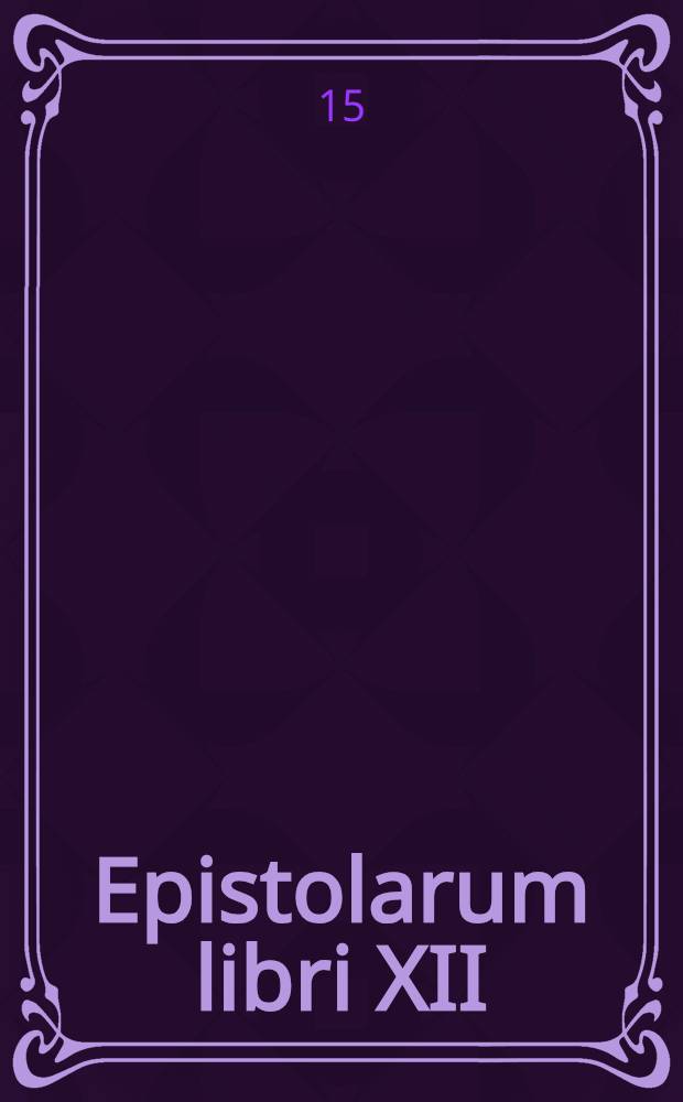 Epistolarum libri XII