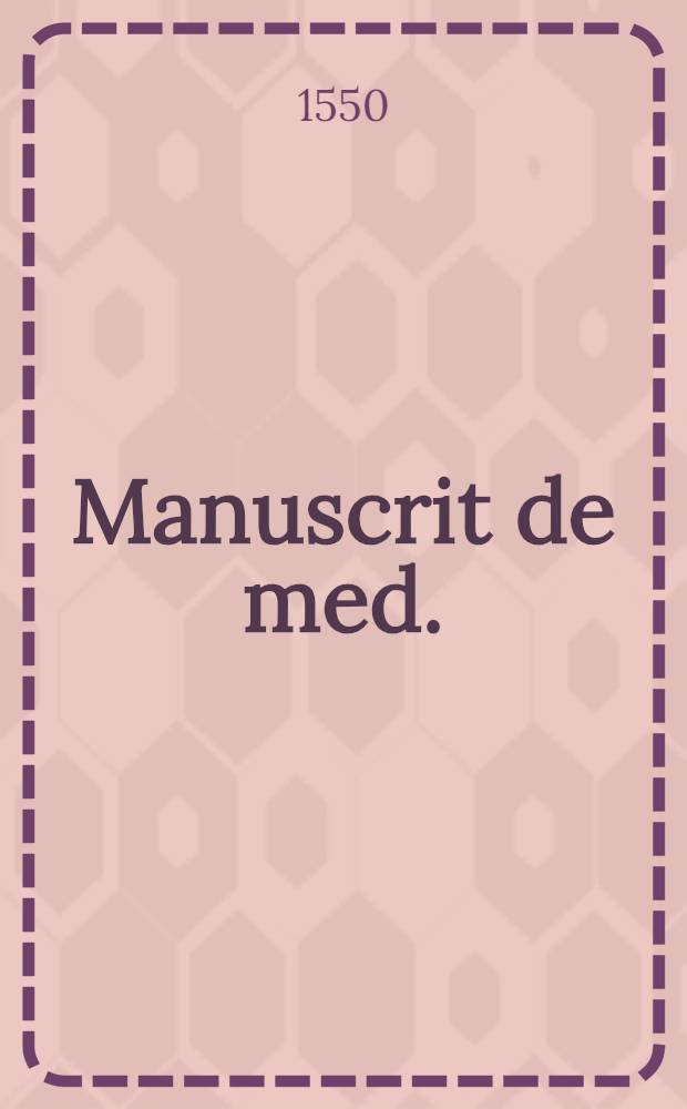 Manuscrit de med.