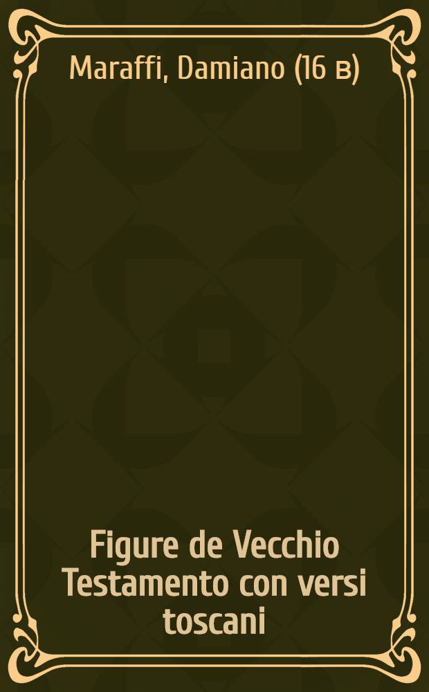 Figure de Vecchio Testamento con versi toscani