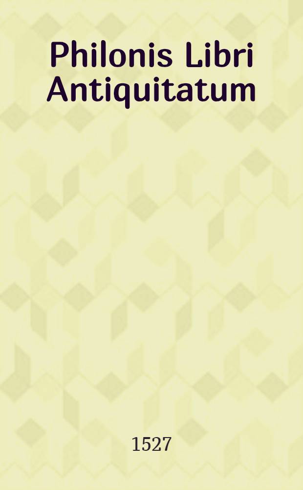 Philonis Libri Antiquitatum