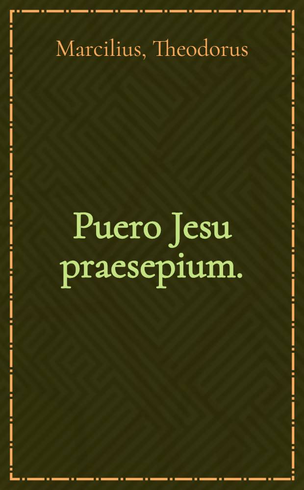 Puero Jesu praesepium. : Silva. Et SS. innocentibus pueris epinikia.