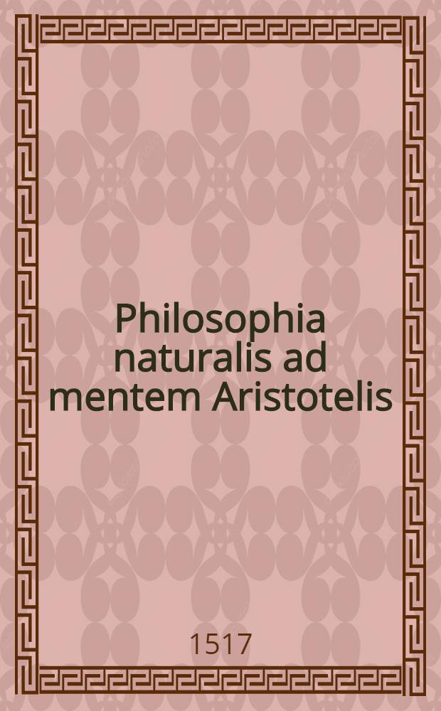 Philosophia naturalis ad mentem Aristotelis