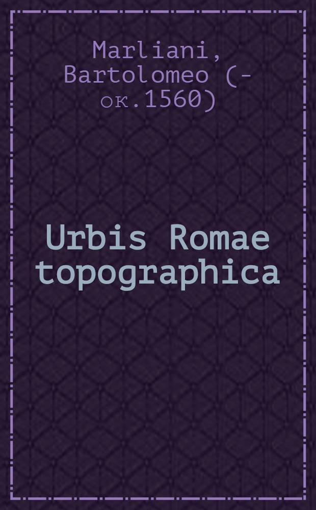 Urbis Romae topographica