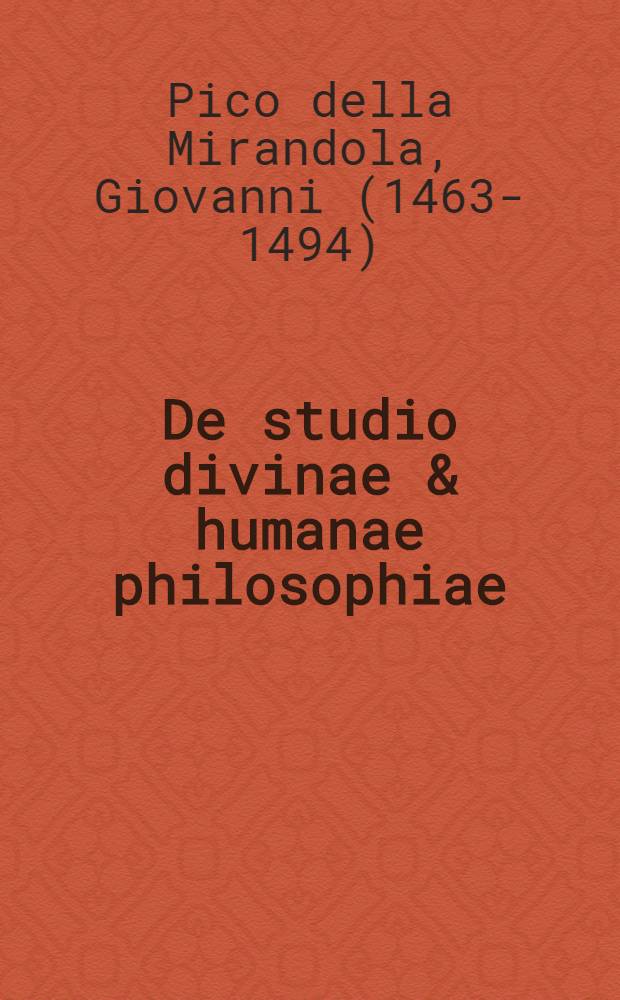 De studio divinae & humanae philosophiae