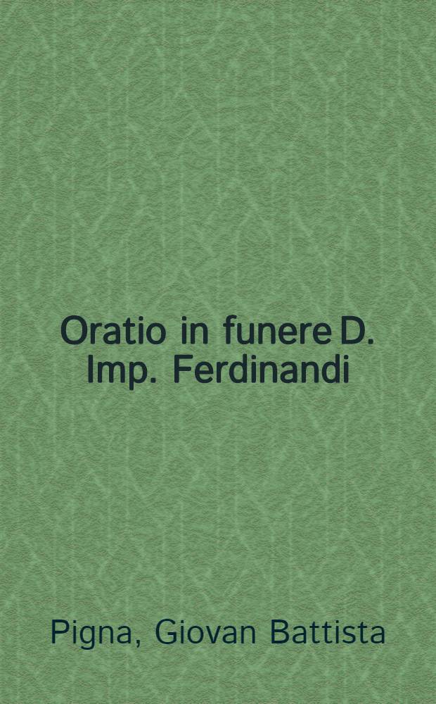 Oratio in funere D. Imp. Ferdinandi