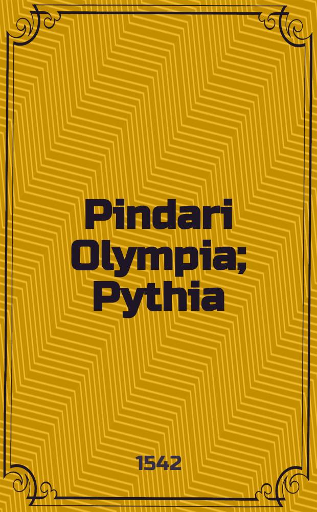 Pindari Olympia; Pythia