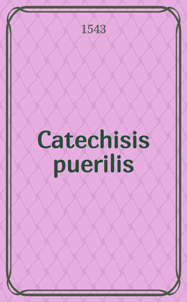 Catechisis puerilis