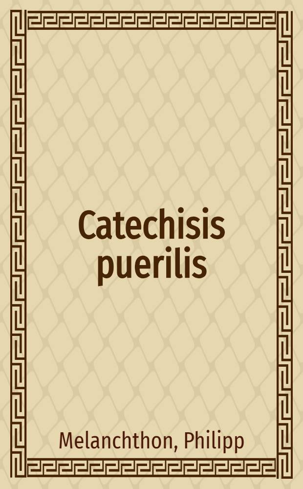 Catechisis puerilis