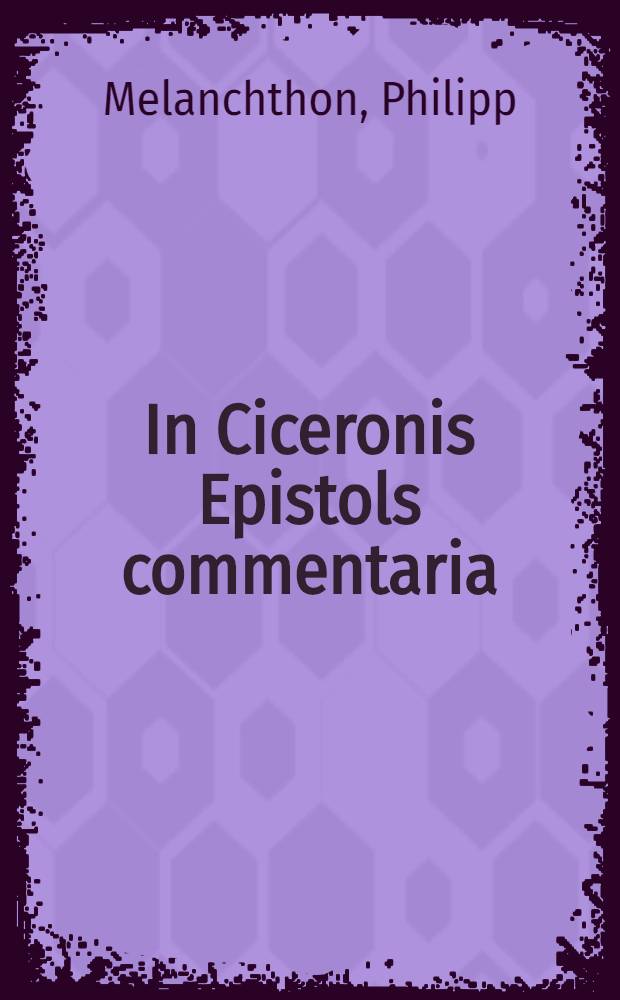 In Ciceronis Epistols commentaria