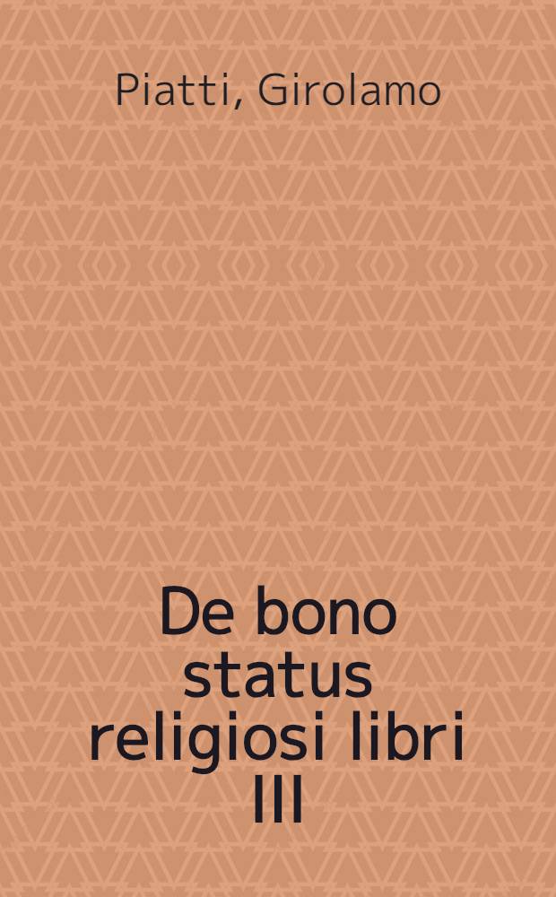 De bono status religiosi libri III