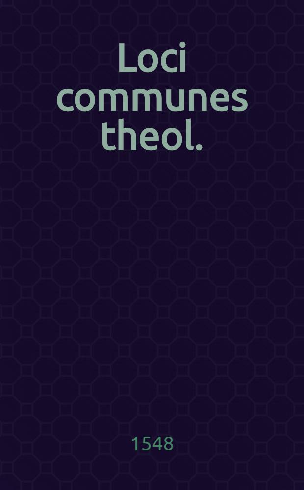 Loci communes theol.