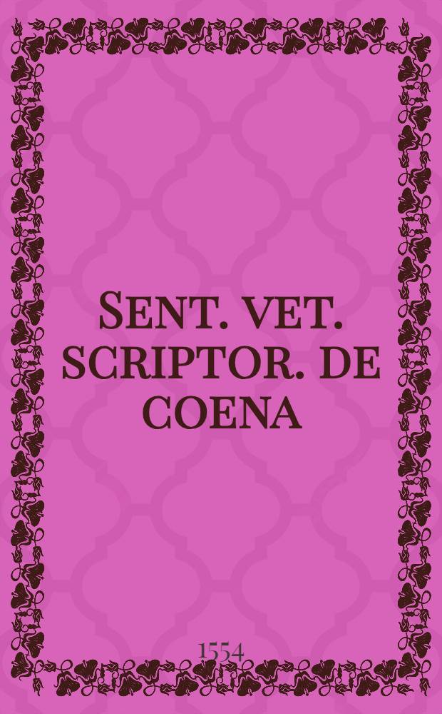 Sent. vet. scriptor. de coena