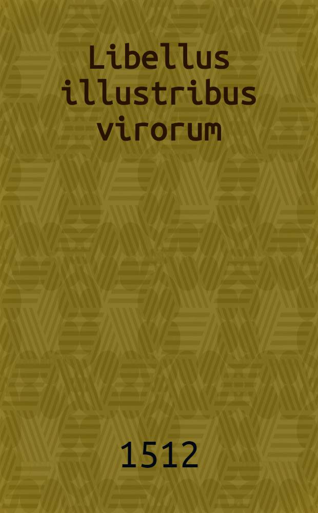 Libellus illustribus virorum