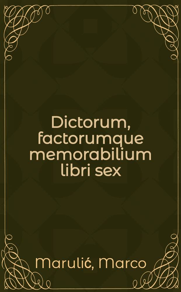 Dictorum, factorumque memorabilium libri sex