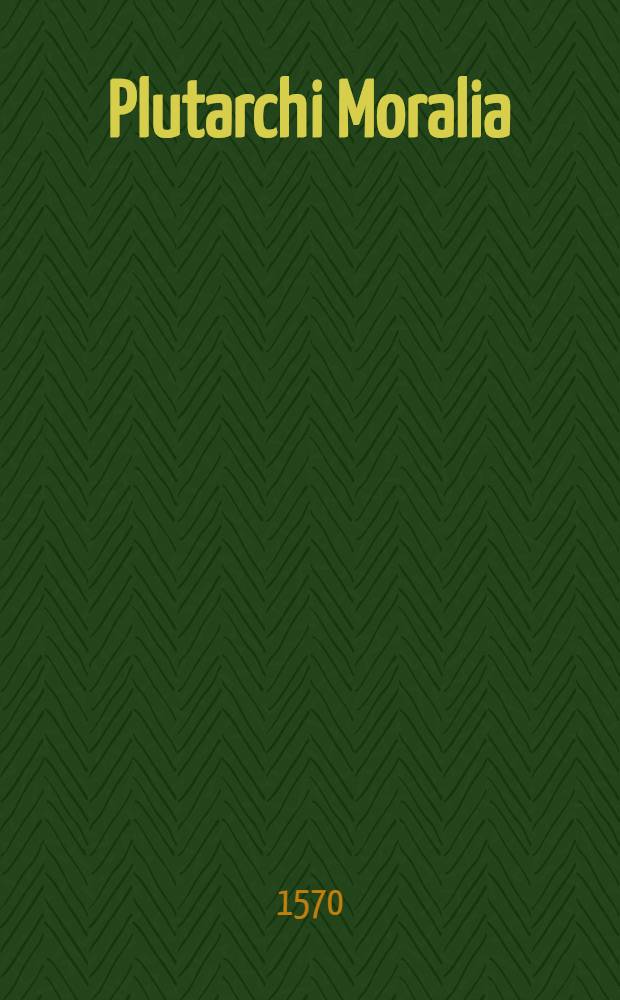 Plutarchi Moralia