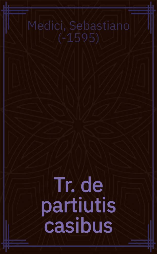 Tr. de partiutis casibus