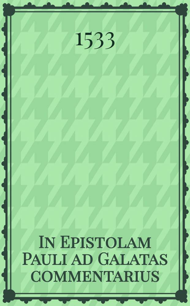 In Epistolam Pauli ad Galatas commentarius