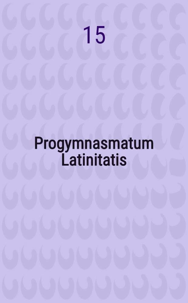 Progymnasmatum Latinitatis