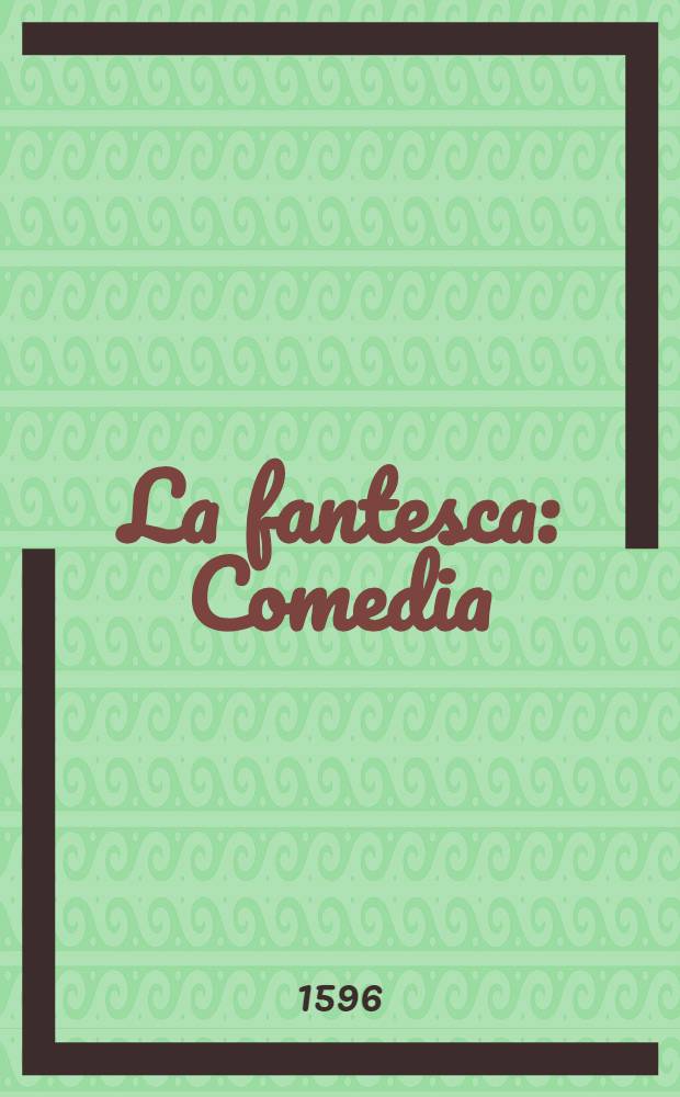 La fantesca : Comedia