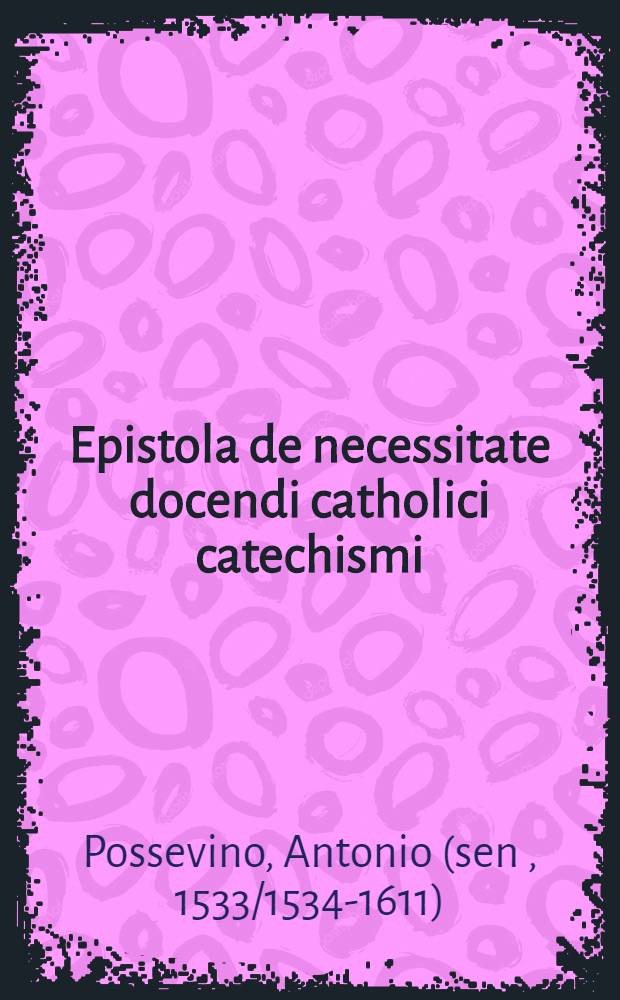 Epistola de necessitate docendi catholici catechismi