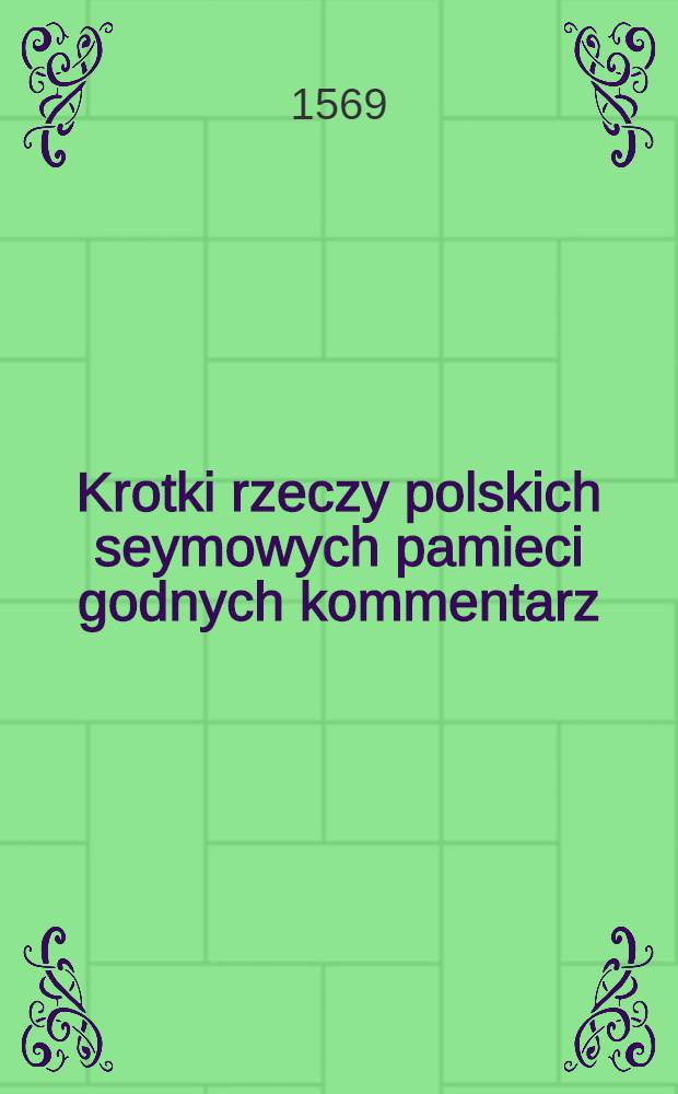 Krotki rzeczy polskich seymowych pamieci godnych kommentarz