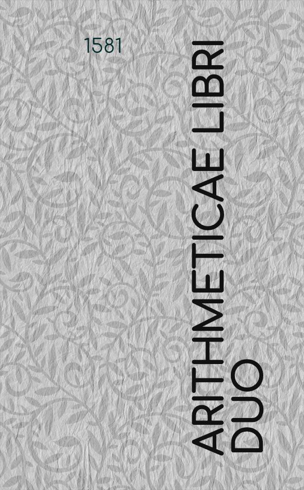 Arithmeticae libri duo