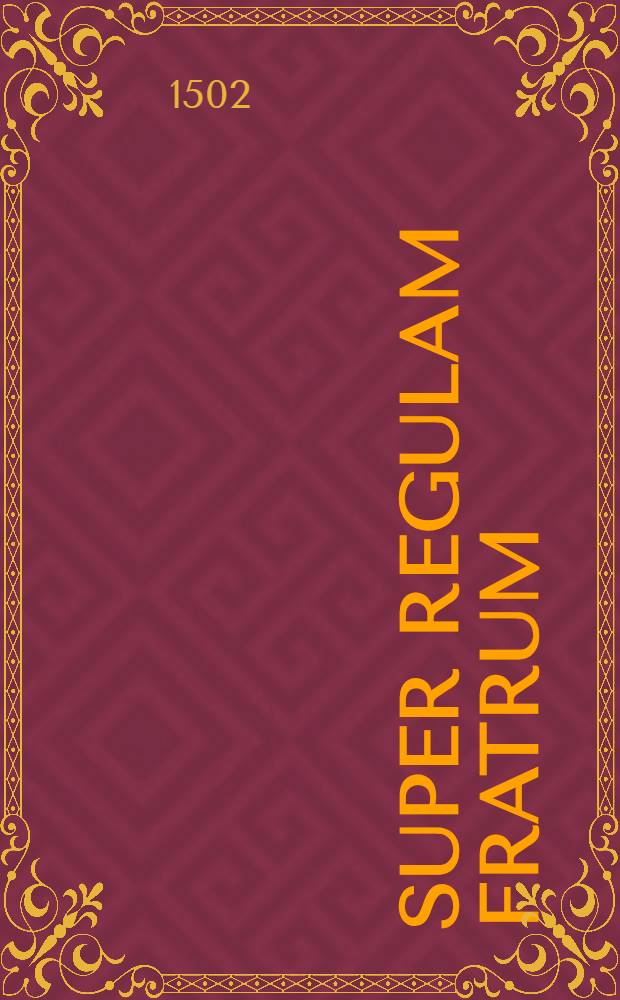 Super regulam fratrum
