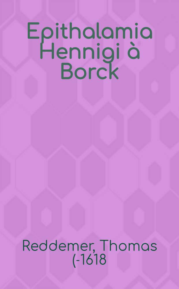 Epithalamia Hennigi à Borck