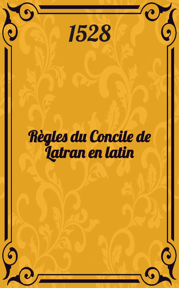 Règles du Concile de Latran en latin