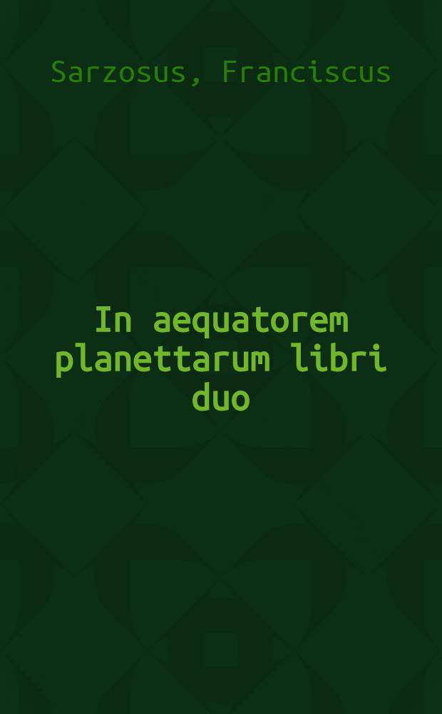 In aequatorem planettarum libri duo