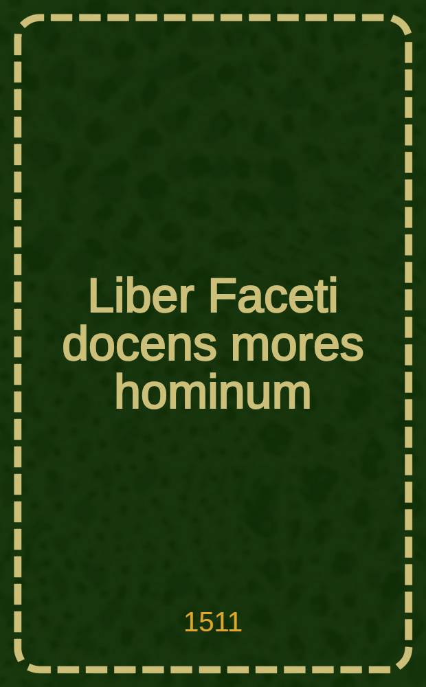 Liber Faceti docens mores hominum