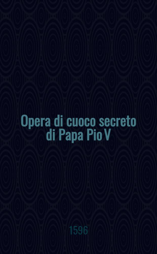 Opera di cuoco secreto di Papa Pio V