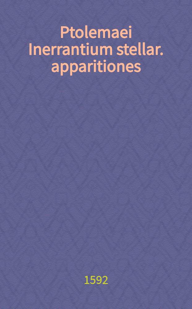 Ptolemaei Inerrantium stellar. apparitiones