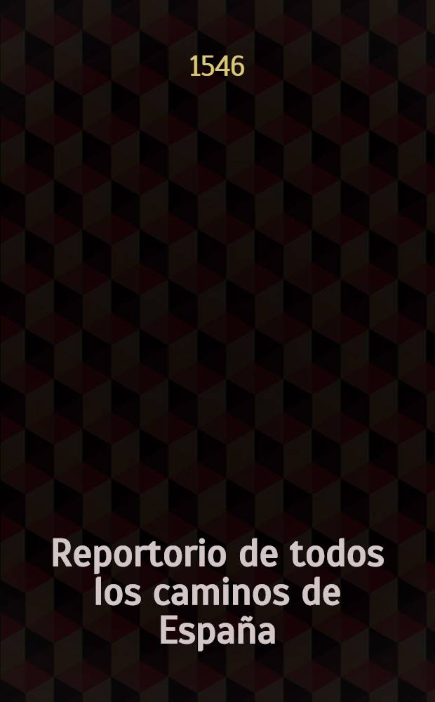 Reportorio de todos los caminos de Espa&ntilde;a