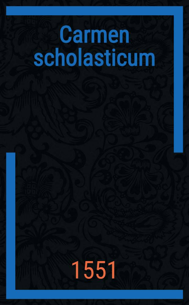 Carmen scholasticum