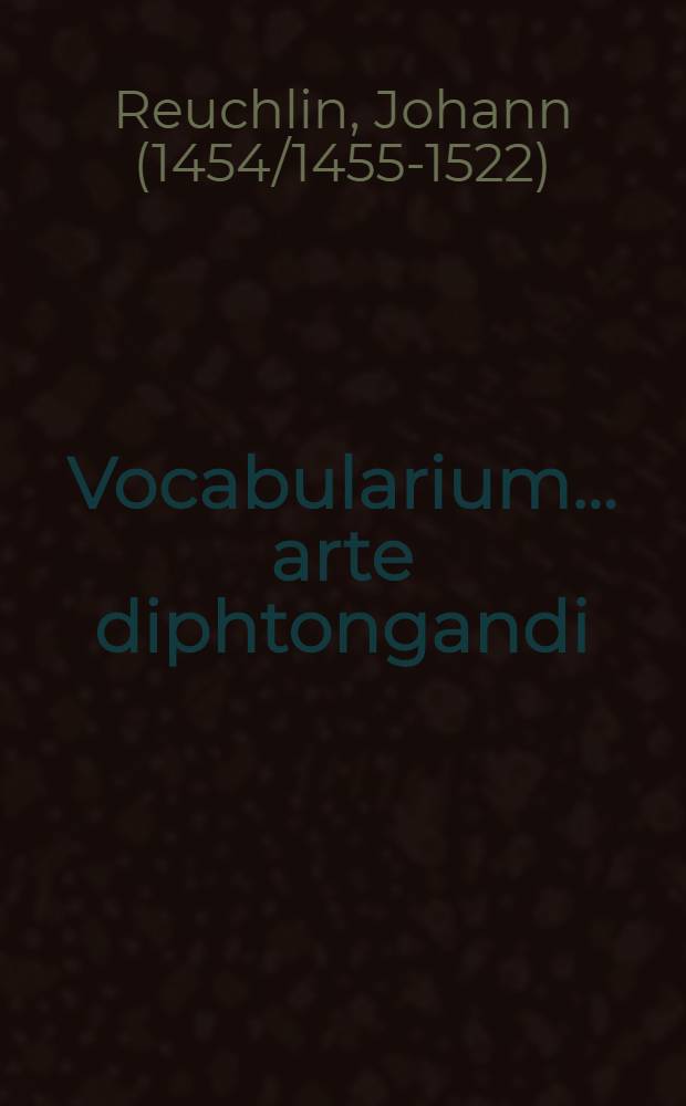 Vocabularium ... arte diphtongandi