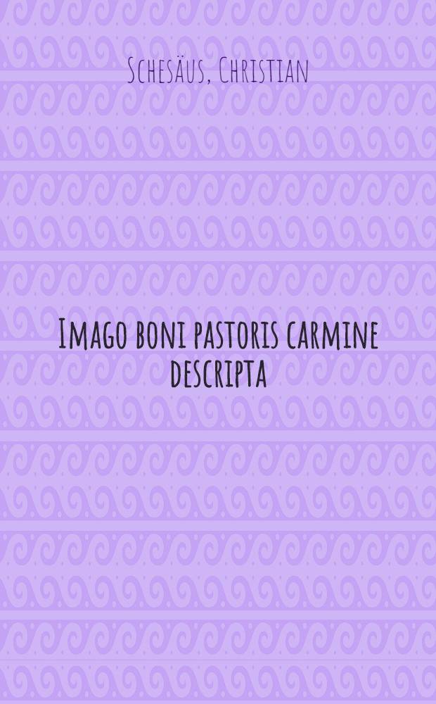 Imago boni pastoris carmine descripta
