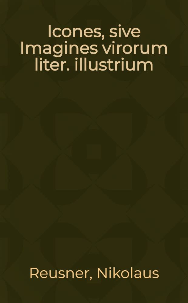 Icones, sive Imagines virorum liter. illustrium