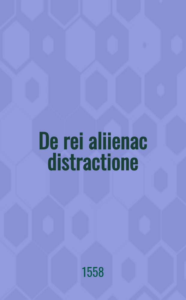 De rei aliienac distractione