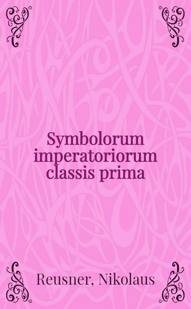 Symbolorum imperatoriorum classis prima
