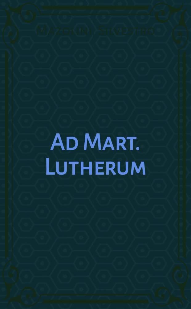 Ad Mart. Lutherum