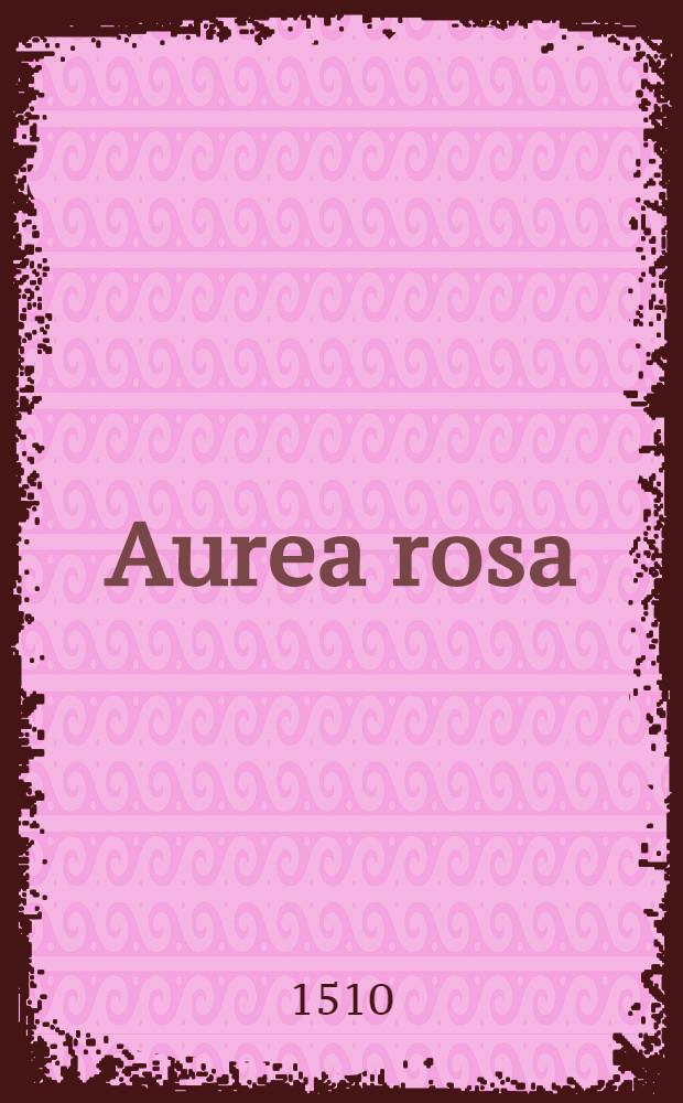 Aurea rosa
