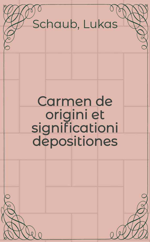 Carmen de origini et significationi depositiones