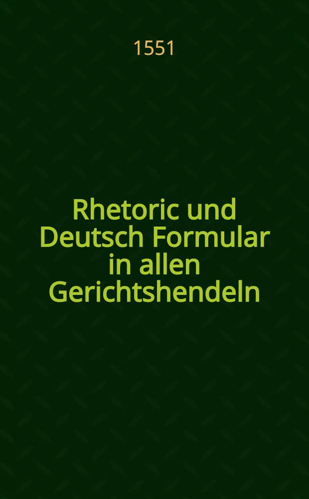 Rhetoric und Deutsch Formular in allen Gerichtshendeln