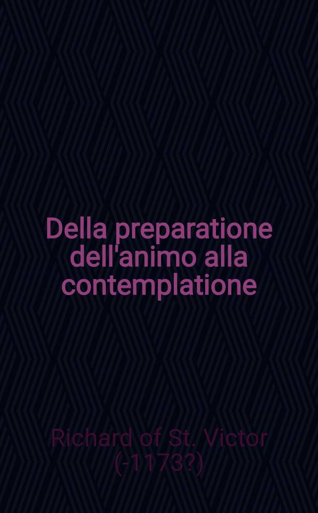 Della preparatione dell'animo alla contemplatione
