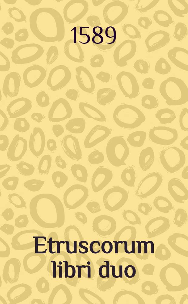 Etruscorum libri duo