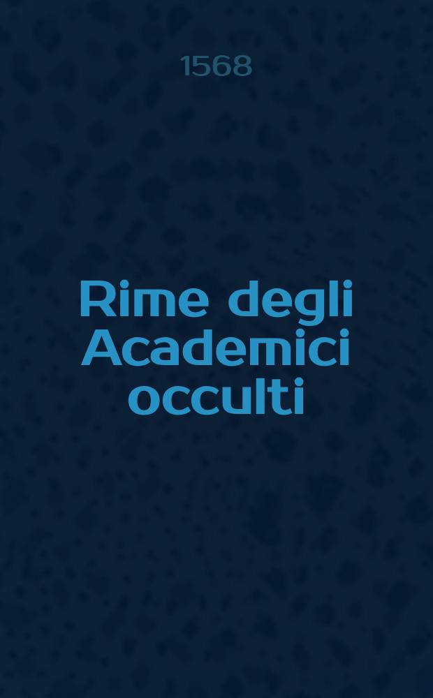 Rime degli Academici occulti