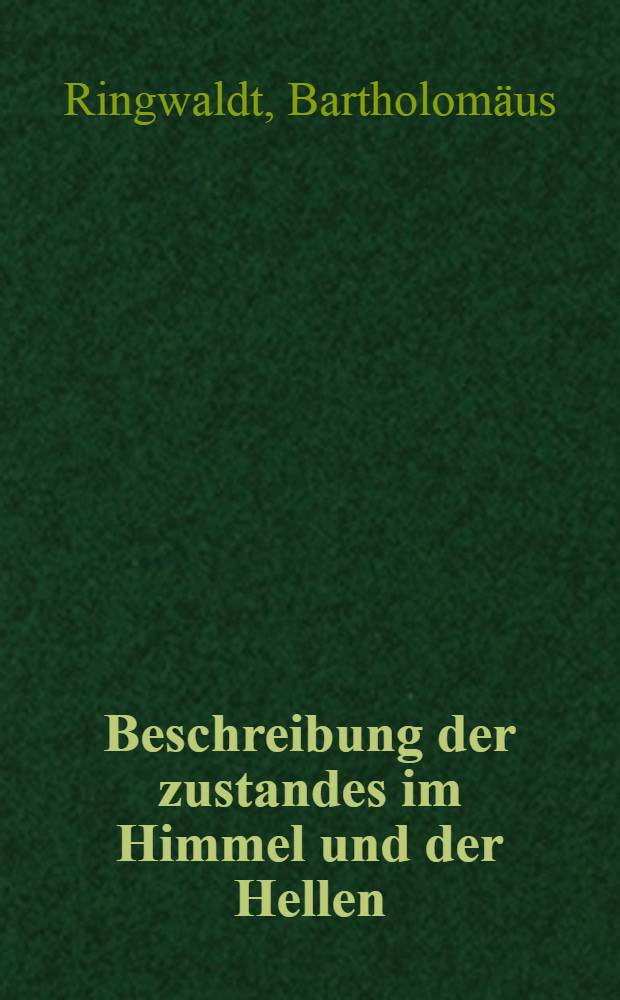Beschreibung der zustandes im Himmel und der Hellen