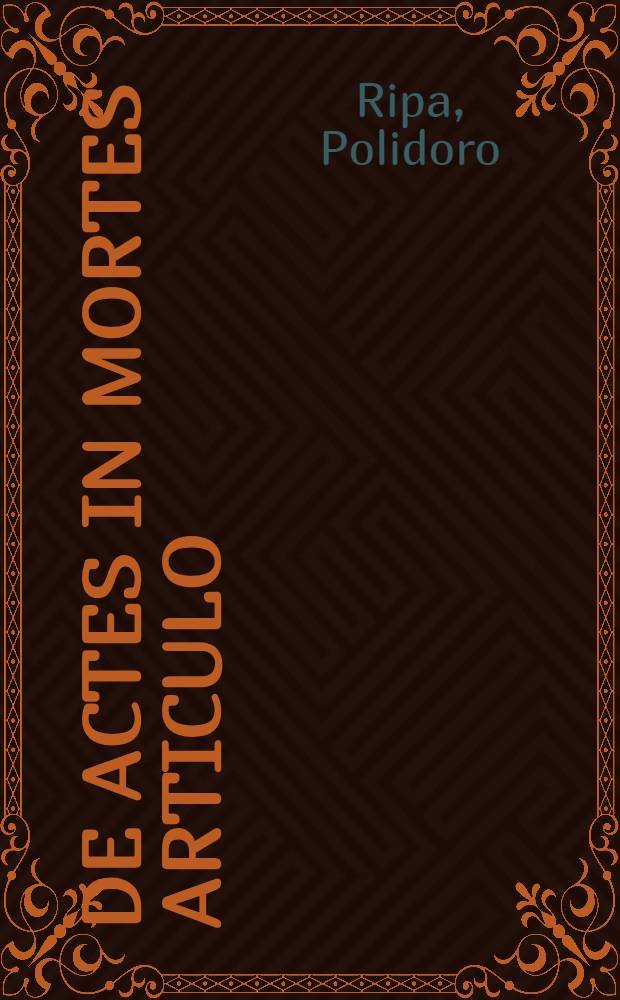 De actes in mortes articulo